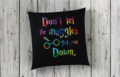 Don't Let The Muggles Get You DOwn