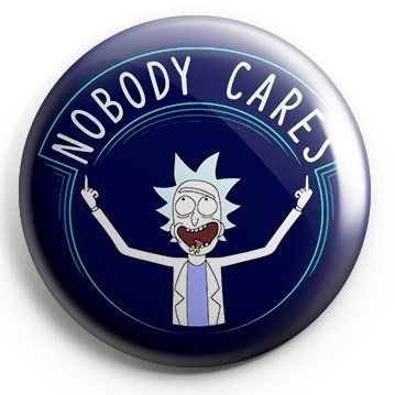 Rick Morty Nobody cares