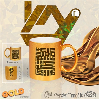 There Are No Regrets In Life Just Lessons (Gold Mug)