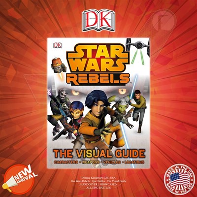 DK Star Wars Rebels - Characters | Weapons | vehicles | Locations (Hardcover) - The Visual Guide