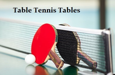 TABLE TENNIS TABLES