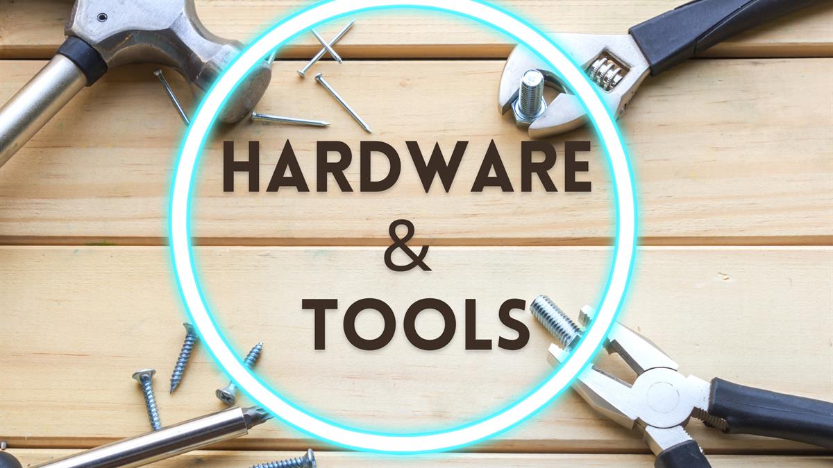 Hardware and tools 