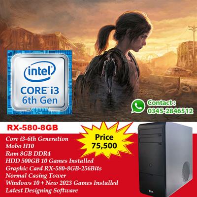 Core i3 6th Generation with RX 580 8GB 256Bits - Ram 8GB DDR4 - 500GB 10 Games 