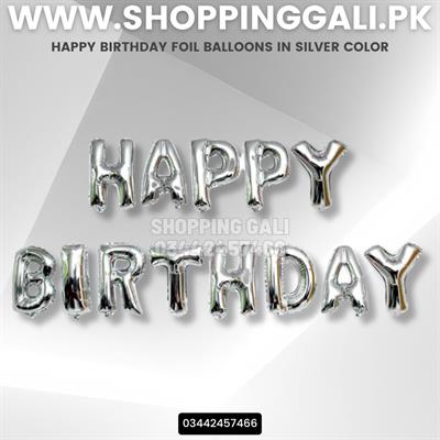 SILVER COLOR HAPPY BIRTHDAY FOIL BALLOONS PERFECT FOR BIRTHDAY PARTY DECORATION