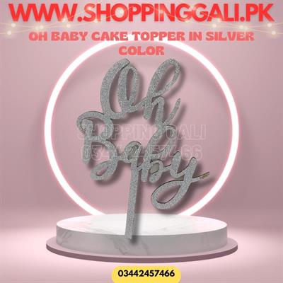 OH BABY CAKE TOPPER IN WOODEN MATERIAL IN SILVER COLOR