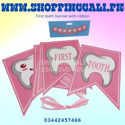 GOT MY FIRST TOOTH BANNER IN PINK COLOR WITH RIBBON LACE