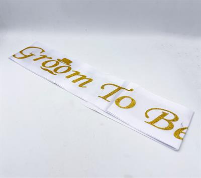 GROOM TO BE SASH FOR WEDDING PARTY WEAR IN WHITE GOLDEN COLOR