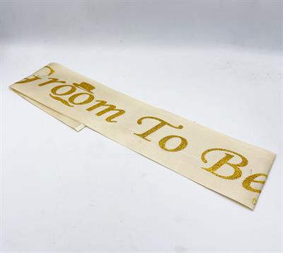 GROOM TO BE SASH FOR WEDDING PARTY WEAR IN BEIGE GOLDEN COLOR