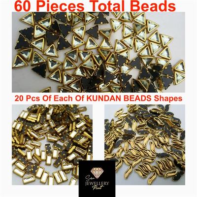 60 Pcs Total (20 Pcs Each) Real Kundan Beads DIY Sewing Jewelry Decoration (S Shape,Rectangular Shape, Triangle Shape)