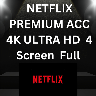 1 Month NETFLIX PREMIUM ACC 4K ULTRA HD 4 Screen  Full Account 