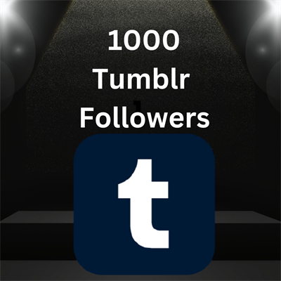 1000 Tumblr  Followers  add only username