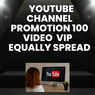  YouTube Channel Promotion 100 Videos VIP  Equally Spread 