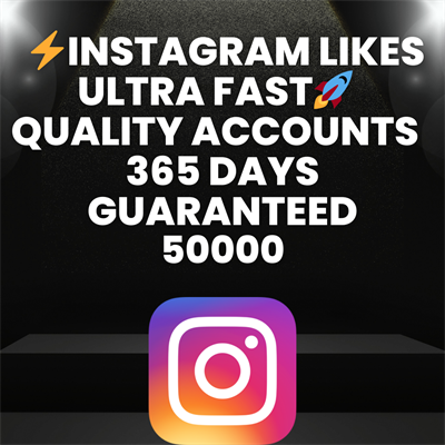 50000  Instagram Likes Ultra Fast  Quality Accounts  365 Days Guaranteed