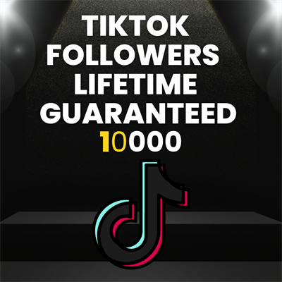 10000 Tiktok Followers Refill Lifetime  Drop Non Drop