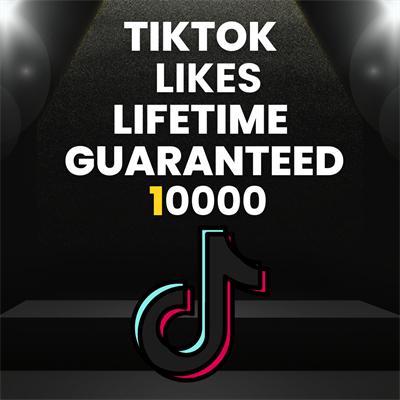10000 TikTok Likes  Lifetime Gurantee