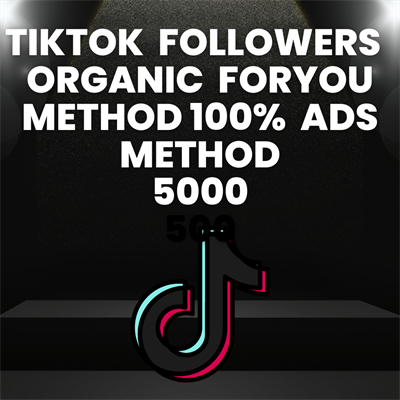 5000 TikTok  Followers Organic ForYou Method  asia