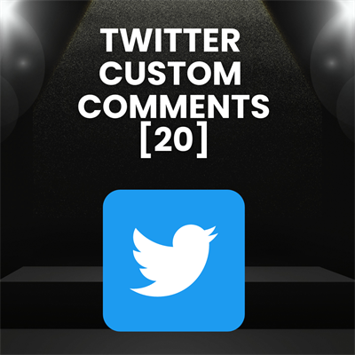 20 Twitter  Custom  Comments  20