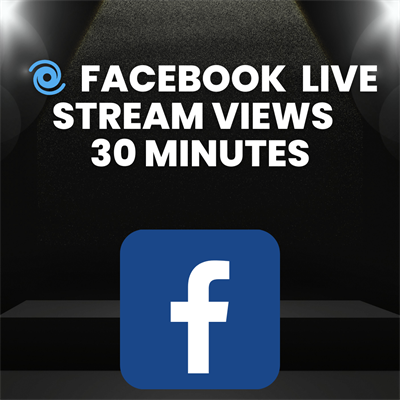  Facebook  Live Stream Views 30 minutes  0 point 5 Hour