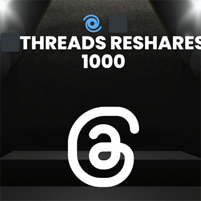1000 Threads Reshare 30 Days Guaranteed 