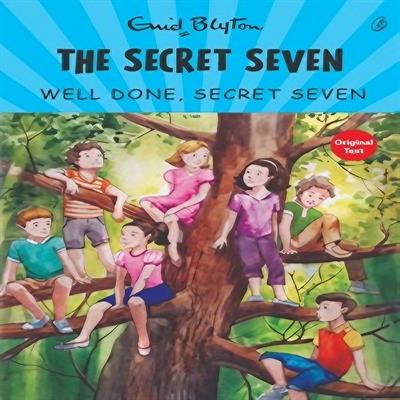 Well Done, Secret Seven : The Secret Seven Series (book 3)