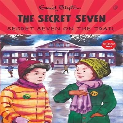 Secret Seven on the Trail: The Secret Seven Series (book 4)